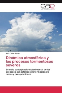 Dinámica atmosférica y los procesos tormentosos severos