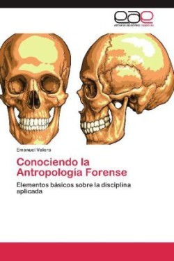 Conociendo La Antropologia Forense