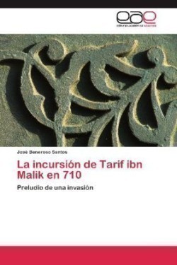 Incursion de Tarif Ibn Malik En 710