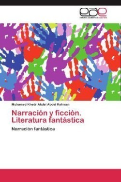 Narración y ficción. Literatura fantástica