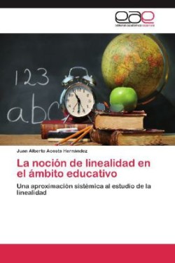 Nocion de Linealidad En El Ambito Educativo