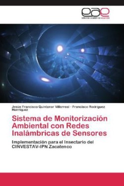 Sistema de Monitorizacion Ambiental Con Redes Inalambricas de Sensores