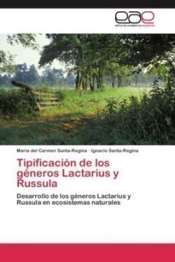 Tipificacion de Los Generos Lactarius y Russula