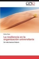 Resiliencia En La Organizacion Universitaria