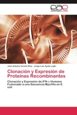 Clonación y Expresión de Proteínas Recombinantes