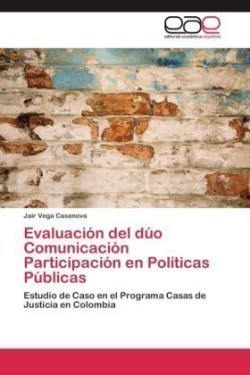Evaluación del dúo Comunicación Participación en Políticas Públicas