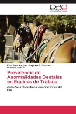 Prevalencia de Anormalidades Dentales En Equinos de Trabajo