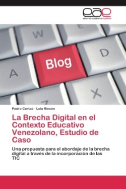 Brecha Digital en el Contexto Educativo Venezolano, Estudio de Caso