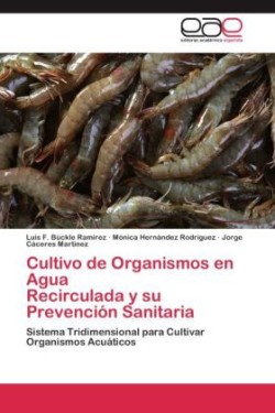 Cultivo de Organismos en Agua Recirculada y su Prevención Sanitaria