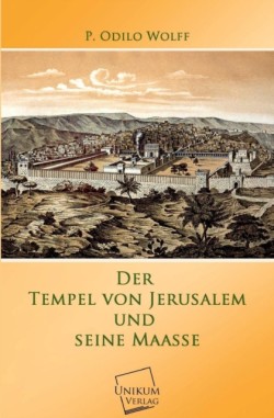 Tempel Von Jerusalem Und Seine Maasse