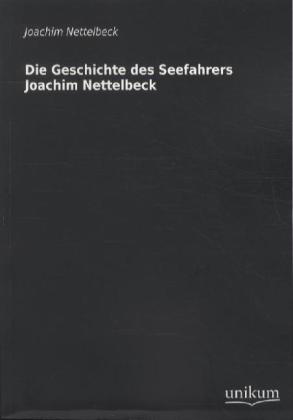 Geschichte Des Seefahrers Joachim Nettelbeck