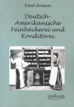 Deutsch-Amerikanische Feinbackerei Und Konditorei