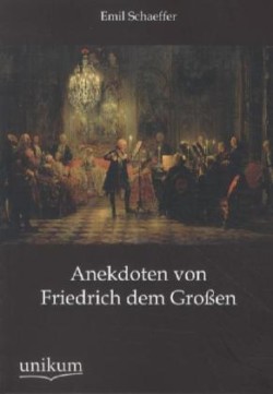 Anekdoten Von Friedrich Dem Gro En