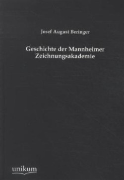 Geschichte der Mannheimer Zeichnungsakademie