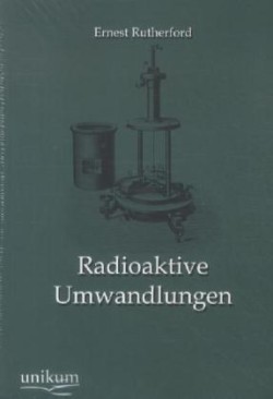 Radioaktive Umwandlungen