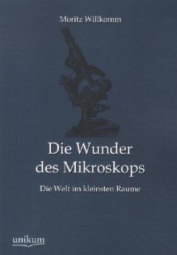 Wunder Des Mikroskops