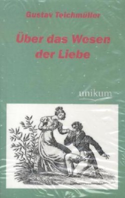 Uber Das Wesen Der Liebe