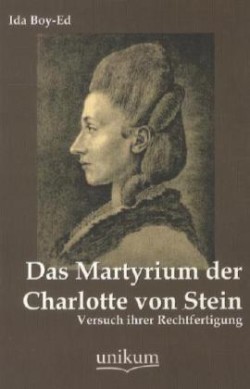 Martyrium Der Charlotte Von Stein