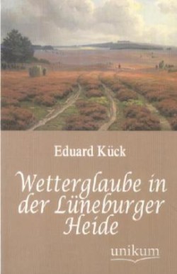 Wetterglaube in der Lüneburger Heide