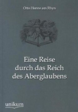 Eine Reise durch das Reich des Aberglaubens