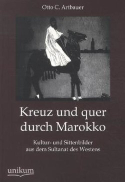 Kreuz Und Quer Durch Marokko