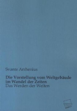 Vorstellung Vom Weltgebaude Im Wandel Der Zeiten