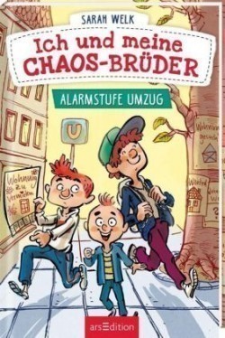 Ich und meine Chaos-Brüder - Alarmstufe Umzug (Ich und meine Chaos-Brüder 1)