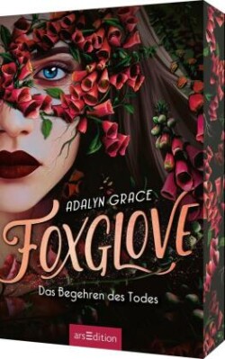 Foxglove - Das Begehren des Todes (Belladonna 2)