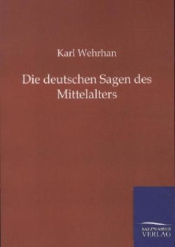 deutschen Sagen des Mittelalters
