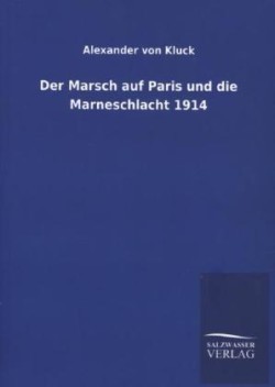 Marsch auf Paris und die Marneschlacht 1914