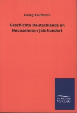 Geschichte Deutschlands Im Neunzehnten Jahrhundert