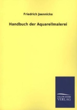 Handbuch Der Aquarellmalerei