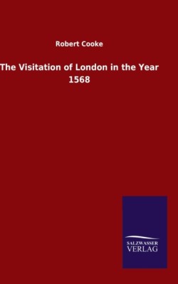 Visitation of London in the Year 1568