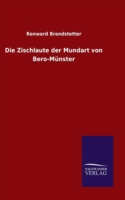 Zischlaute der Mundart von Bero-Münster