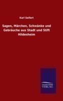 Sagen, Märchen, Schwänke und Gebräuche aus Stadt und Stift Hildesheim