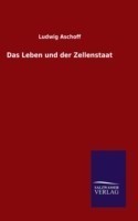Leben und der Zellenstaat