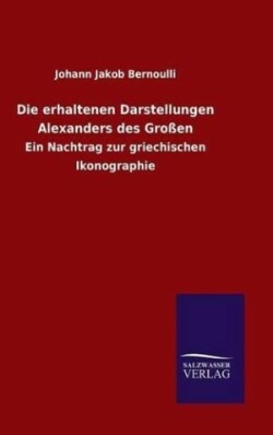 erhaltenen Darstellungen Alexanders des Großen