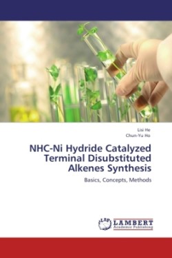 NHC-Ni Hydride Catalyzed Terminal Disubstituted Alkenes Synthesis