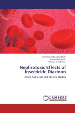 Nephrotoxic Effects of Insecticide Diazinon