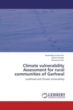 Climate Vulnerability Assessment for Rural Communities of Garhwal