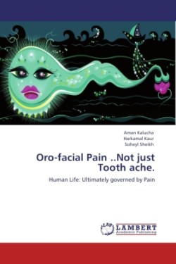 Oro-Facial Pain ..Not Just Tooth Ache.