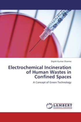 Electrochemical Incineration of Human Wastes in Confined Spaces