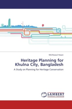 Heritage Planning for Khulna City, Bangladesh