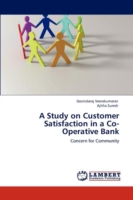 Study on Customer Satisfaction in a Co-Operative Bank