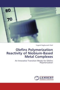 Olefins Polymerization Reactivity of Niobium-Based Metal Complexes