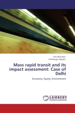 Mass rapid transit and its impact assessment