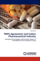 Trips Agreement and Indian Pharmaceutical Industry