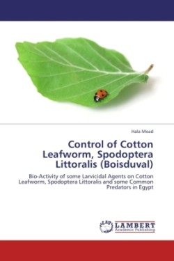 Control of Cotton Leafworm, Spodoptera Littoralis (Boisduval)