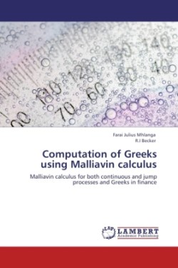 Computation of Greeks Using Malliavin Calculus