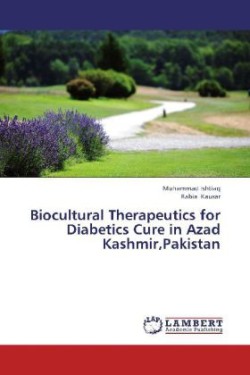 Biocultural Therapeutics for Diabetics Cure in Azad Kashmir, Pakistan